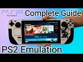 Steam Deck: EmuDeck PS2 Emulation Full Guide (2024 Updated Version in Desc）