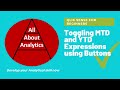 Qlik Sense for Beginners [All in 60 Minutes] - Creating MTD and YTD buttons-Variables - Part-8-of-10