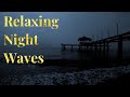 Calming Waves at Night | Relaxing Nature Sounds for Sleep, Focus, and Studying | 3 Hours