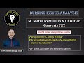 V. 9 - Is SC status given to converted Muslim or Christian Dalits in India? || Dr. Pramendra Singh