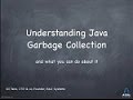 Understanding Java Garbage Collection and What You Can Do About It