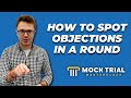 How to Spot Objections in Mock Trial – When Should You Object?