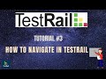 TUTORIAL #3|NAVIGATION IN TESTRAIL|RAHUL QA LABS[2020]