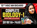 🚨Complete Biology Class12 hsc🔥 Chapter 1,2,3,4,5,6,7  | Mission 90+