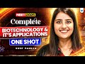 Complete Biology in 45 Days | Complete Biotechnology \u0026 It's Applications in One Shot | Seep Pahuja