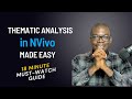 Thematic Analysis in NVivo Made Easy: A Must-Watch Guide