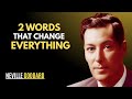 Say These 2 Words, But Don't Tell Anyone | NEVILLE GODDARD |