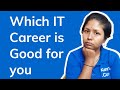 Which IT career is Suitable for me ? | @SushmitaMadhu