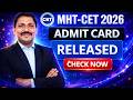 Admit Card Aagya 🔥 MHT-CET 2026 | Check Now🚀| Download Now ✅ | Dinesh Sir