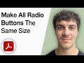 How to Make All Radio Buttons the Same Size in Adobe Acrobat Pro DC [2025 Full Guide]
