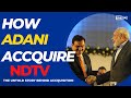 How Adani accquire NDTV ||back story of ndtv accquisition|| Ravish kumar|| NDTV|| Imsazal