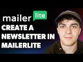 How to Create a Newsletter in Mailerlite (Full 2025 Guide)
