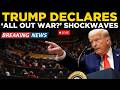 Trump Live | Donald Trump Makes Chilling 'All Out War..' Announcement | Trump Speech | White House