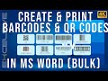 Print Bulk Barcodes \u0026 QR Codes in MS Word \u0026 Excel