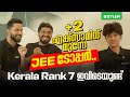 +2 എക്സാമിന് മുന്നേ JEE ടോപ്പർ…!! Kerala Rank 7 ഇവിടെയുണ്ട്!! | Xylem JEEnius