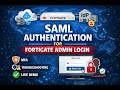 Fortigate -SAML Authentication for Admin /SSO-Admin Login | FortiAuthenticator (Step-by-Step)