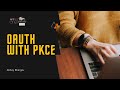 What is OAuth with PKCE and How Does it Work? | Way of the Future