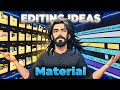 Materials \u0026 Editing Ideas💡 (Editing Mastery Ep4)