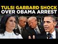 US News LIVE | Biggest Arrest in American History? Tulsi Gabbard Exposes Obama’s ‘Coup’ Plot!