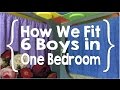 Boys' Room - How We Fit 6 Boys in One Bedroom (Large Family, Small House Organization pt. 9)