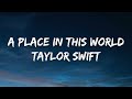 Taylor Swift - A Place In This World (Lyrics)