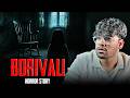 Borivali Horror Story l IC Colony l Mumbai Horror Series