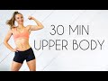 30 min TOTAL UPPER BODY Workout (Tone \u0026 Strengthen with Dumbbells)