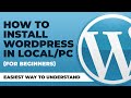 How To Install WordPress In Your Laptop Or PC 2022? WordPress Tutorial For Beginners