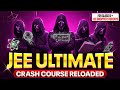 Launching JEE Ultimate Crash Course Reloaded 2026 || for Class 12th + JEE Droppers