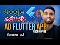 Google AdMob in Flutter - Flutter Admob Tutorial Banner Ad | Monetize Apps with Ads|Abdul Motaleb