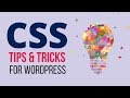 How to Customize \u0026 Design any WordPress Theme - WordPress CSS Tips \u0026 Tricks Tutorial
