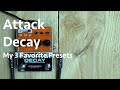 Attack Decay  - My 3 Favorite Presets