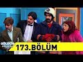 Güldür Güldür Show 173.Bölüm (Tek Parça Full HD)