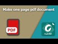 How to Make Single Page PDF document in Foxit PhantomPDF