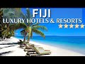 The 10 Best Luxury Resorts \u0026 Hotels FIJI | Recommended For Families And Couples