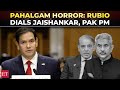 Pahalgam horror: US' Marco Rubio dials EAM Jaishankar, Pakistan PM Shehbaz Sharif