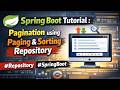 29 - Spring Boot Tutorial : Pagination using Paging \u0026 Sorting Repository | #Repository #SpringBoot