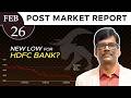New low for HDFC Bank? Post Market Report 26-Feb-26