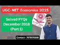 UGC-NET Economics 2025 | PYQs with explanation December 2018 (Part 1)