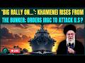 LIVE| Khamenei ORDERS Iran IRGC to ATTACK US Warships? Khamenei’s SHOCKING US-Iran War Message