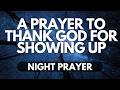 Thank You, Lord | A Night Prayer of Gratitude for Answered Prayers