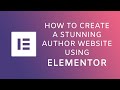 How To Create An Author Website 👉🏾 How To Set Up An Author Website (using Elementor)