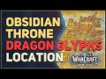 Dragon Glyphs Obsidian Throne WoW
