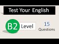Test Your English Level | B2 English | English Level Test