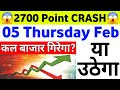 2700Point CRASH Market will fall or rise tomorrow | 05 Thursday February 2026/Stock Market Predic...