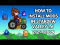 How To Install Mods on Stardew Valley 1.6 [2025 Edition]