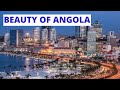 Top 10 Most BEAUTIFUL CITIES and TOWNS in Angola