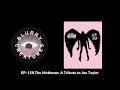 EP: 158 The Mothman: A Tribute to Joe Taylor - Blurry Creatures