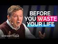 Give Me 13 Minutes... This Will Change How You See Yourself | Eckhart Tolle