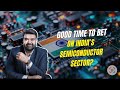 Semi conductor Sector Can 5X Before 2035? But Only For Patient Investors! #semiconductors #nifty 